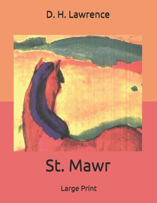 St. Mawr: Large Print B085RTKJWC Book Cover