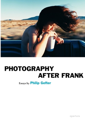 Photography After Frank - Aperture 1597110957 Book Cover