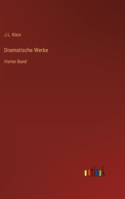 Dramatische Werke: Vierter Band [German] 3368214535 Book Cover