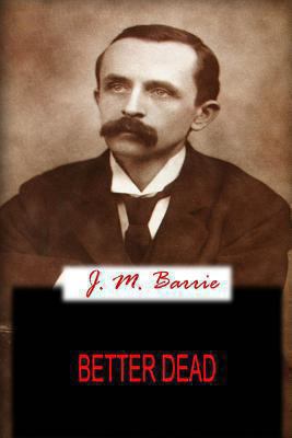 Better Dead 1478136308 Book Cover
