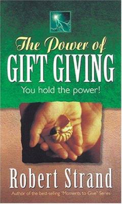 The Power of Gift Giving 158169055X Book Cover