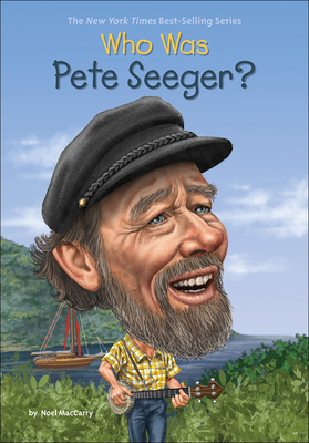 Who Was Pete Seeger? 0606401164 Book Cover