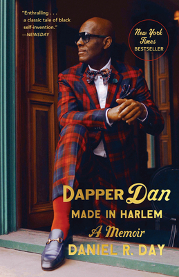 Dapper Dan: Made in Harlem: A Memoir 0525510532 Book Cover