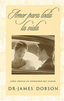 Amor Para Toda La Vida [Spanish] 0881139211 Book Cover