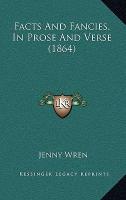 Facts And Fancies, In Prose And Verse (1864) 1165394588 Book Cover