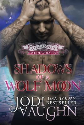 Shadows of a Wolf Moon: Rise Of The Arkansas We... 0996439498 Book Cover