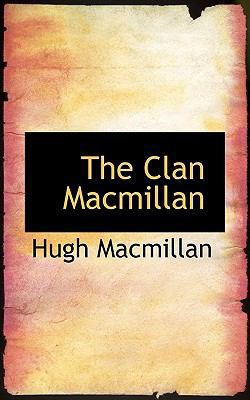The Clan MacMillan 1117359204 Book Cover