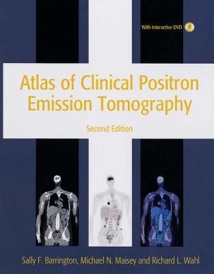 Atlas of Clinical Positron Emission Tomography ... 0340816937 Book Cover