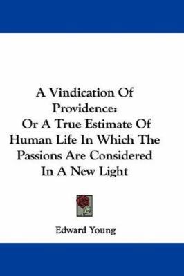 A Vindication Of Providence: Or A True Estimate... 0548325979 Book Cover