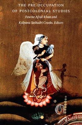 The Pre-Occupation of Postcolonial Studies 0822324865 Book Cover