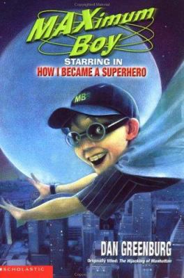 How I Became a Super Hero 0439219442 Book Cover