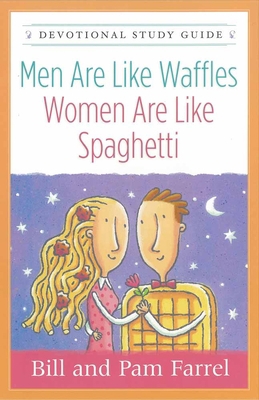 Men Are Like Waffles--Women Are Like Spaghetti ... B001GVJBU2 Book Cover