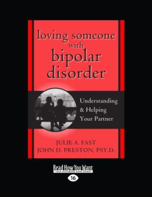 Loving Someone with Bipolar Disorder: Understan... [Large Print] 145871733X Book Cover