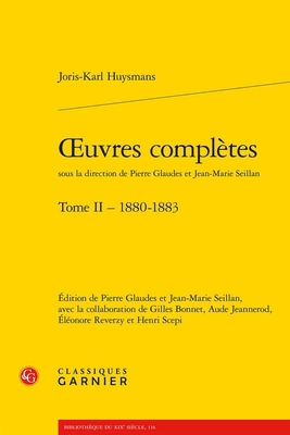 Oeuvres Completes. Tome II - 1880-1883 [French] 2406172104 Book Cover