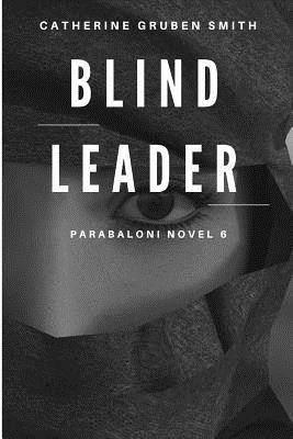 Blind Leader 1546820426 Book Cover