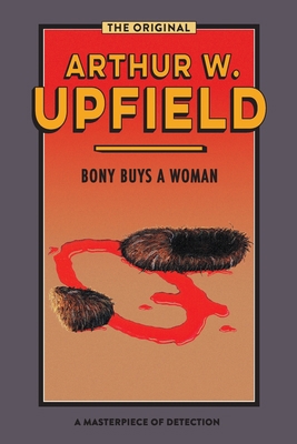 Bony Buys a Woman: The Bushman Who Came Back 1922384429 Book Cover