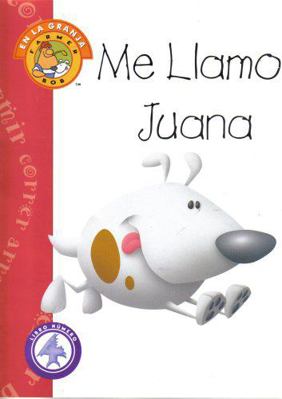 Me Llamo Juana (Farmer Bob En La Granja, Libro ... [Spanish] 1883772958 Book Cover