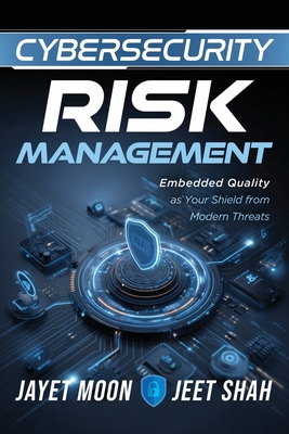 Cybersecurity Risk Management: Embedded Quality... 1636942083 Book Cover