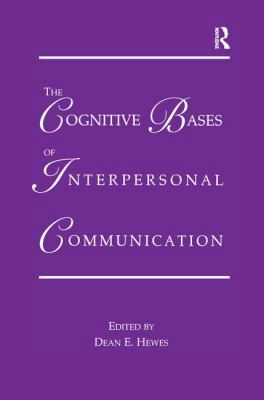 The Cognitive Bases of Interpersonal Communication 1138988928 Book Cover
