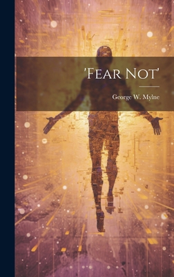 'fear Not' 1021001376 Book Cover