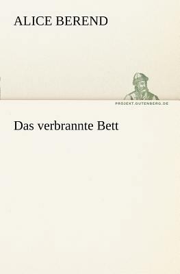 Das verbrannte Bett [German] 3842403461 Book Cover