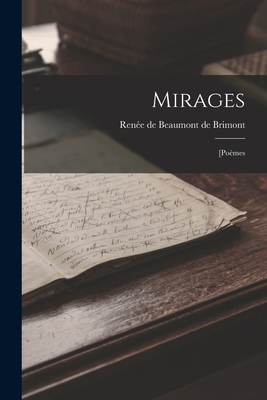 Mirages: [poèmes [French] 1019314397 Book Cover