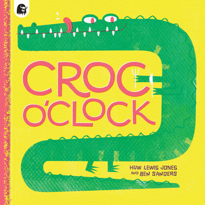 Croc O'Clock 0711264392 Book Cover