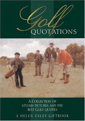 Golf Quotations B003UO4ZP4 Book Cover