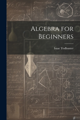 Algebra for Beginners 1021752789 Book Cover