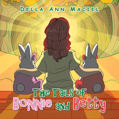 The Tails of Bonnie and Betty 1669817105 Book Cover