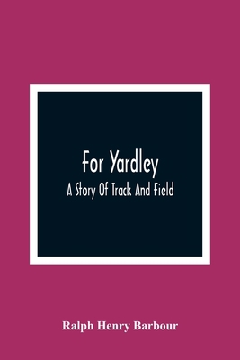 For Yardley: A Story Of Track And Field 9354364837 Book Cover
