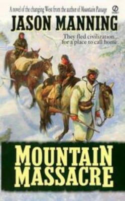 Mountain Massacre 0451196899 Book Cover
