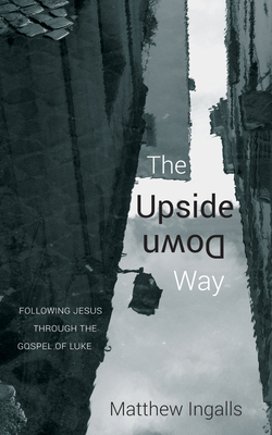 The Upside Down Way 1532605382 Book Cover