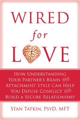 Wired for Love: How Understanding Your Partner'... 1608820580 Book Cover