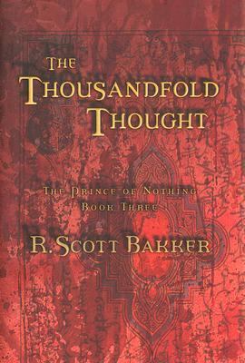 The Thousandfold Thought: The Prince of Nothing... 1585677051 Book Cover