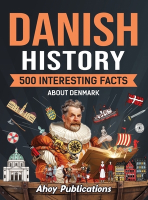 Danish History: 500 Interesting Facts About Den...            Book Cover