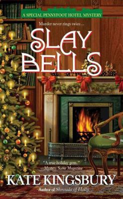 Slay Bells (Pennyfoot Hotel, Book 14) 0739476718 Book Cover