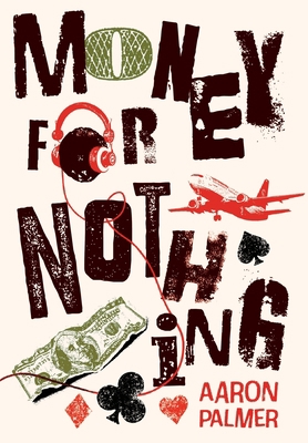 Money for Nothing: Tales from Taylor Street - V... 1960378074 Book Cover