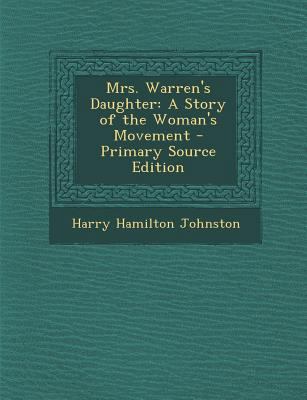 Mrs. Warren's Daughter: A Story of the Woman's ... 1287537332 Book Cover