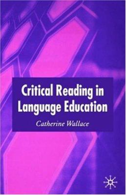 Critical Reading in Language Education 1403993394 Book Cover