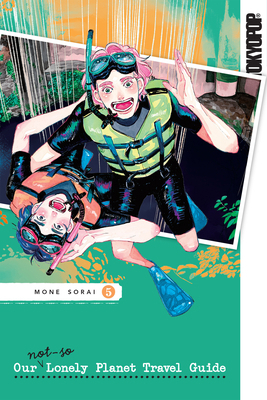 Our Not-So-Lonely Planet Travel Guide, Volume 5 1427879125 Book Cover