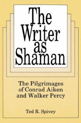 The Writer As Shaman: The Pilgrimages of Conrad... 086554199X Book Cover