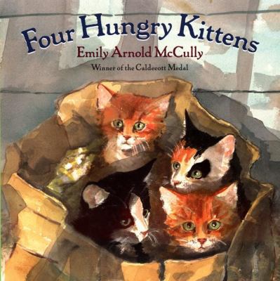 Four Hungry Kittens 0803725051 Book Cover