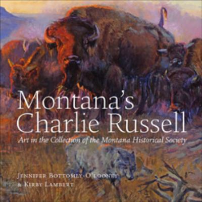 Montana's Charlie Russell: Art in the Collectio... 1940527104 Book Cover