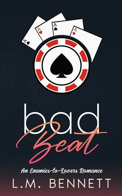 Bad Beat: An Enemies-to-Lovers Romance 1737815419 Book Cover