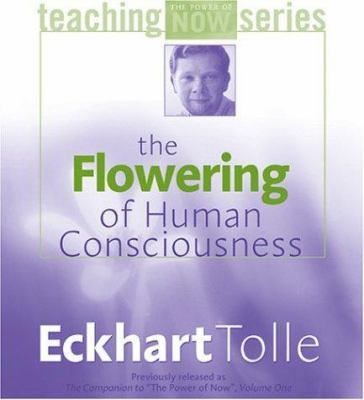 The Flowering of Human Consciousness 1591791685 Book Cover