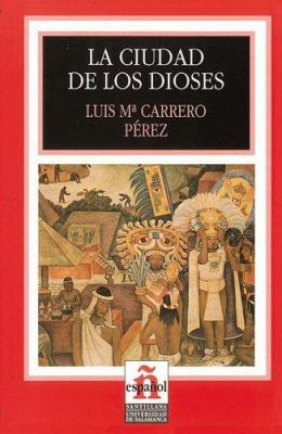 La Ciudad de los Dioses [Spanish] 8497130073 Book Cover