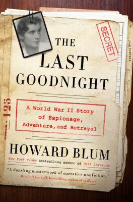 The Last Goodnight: A World War II Story of Esp... 0062307673 Book Cover