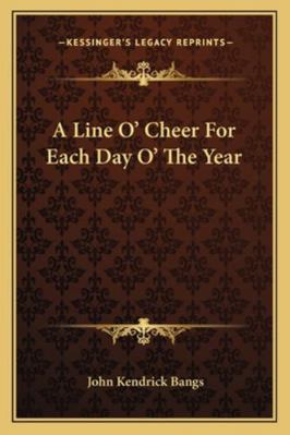 A Line O' Cheer For Each Day O' The Year 1163290211 Book Cover