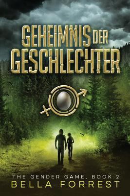 The Gender Game 2: Geheimnis Der Geschlechter [German] 1545204640 Book Cover